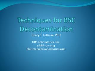 Techniques for BSC Decontamination