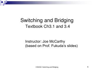 Switching and Bridging Textbook Ch3.1 and 3.4