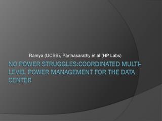 No Power Struggles:Coordinated multi-level power management for the data center