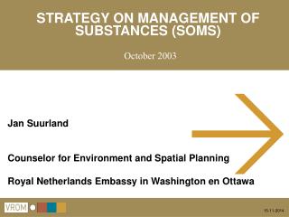 STRATEGY ON MANAGEMENT OF SUBSTANCES (SOMS)