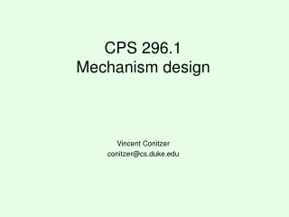 CPS 296.1 Mechanism design