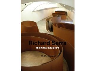 Richard Serra