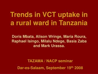 Trends in VCT uptake in a rural ward in Tanzania