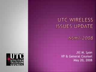 UTC Wireless issues Update NSMA 2008