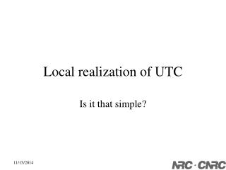Local realization of UTC