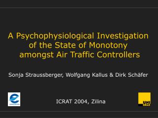 A Psychophysiological Investigation of the State of Monotony amongst Air Traffic Controllers
