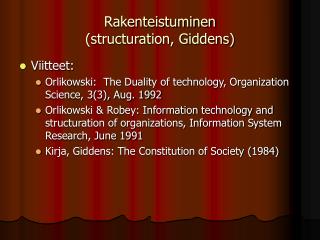 Rakenteistuminen (structuration, Giddens)