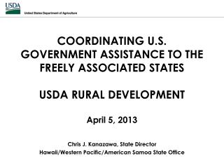 Chris J. Kanazawa, State Director Hawaii/Western Pacific/American Samoa State Office