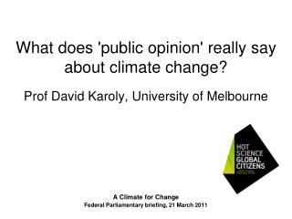 A Climate for Change Federal Parliamentary briefing, 21 March 2011