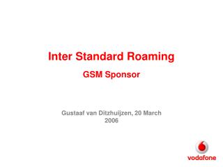 Inter Standard Roaming GSM Sponsor