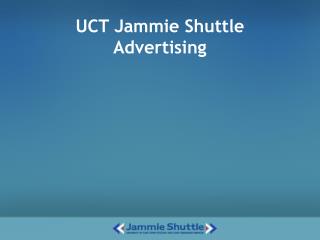 UCT Jammie Shuttle Advertising