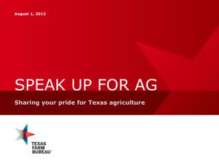 SPEAK UP FOR AG