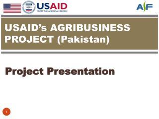 USAID ’s AGRIBUSINESS PROJECT (Pakistan)