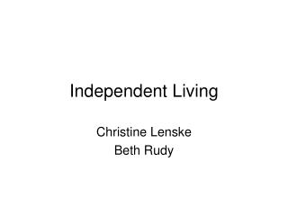 Independent Living