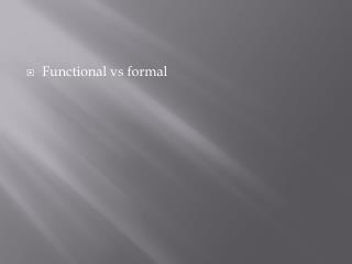 Functional vs formal