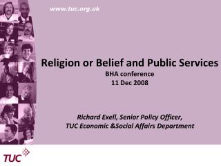 Religion or Belief and Public Services BHA conference 11 Dec 2008