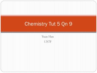 Chemistry Tut 5 Qn 9