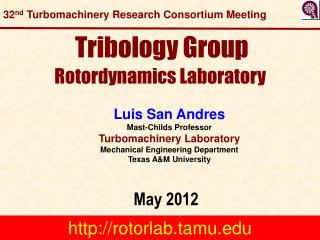 Tribology Group Rotordynamics Laboratory