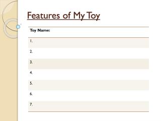 Features of My Toy