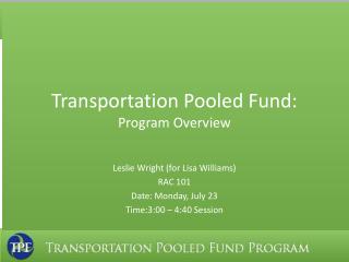 Transportation Pooled Fund: Program Overview