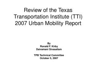 Review of the Texas Transportation Institute (TTI) 2007 Urban Mobility Report