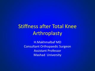Stiffness after Total K nee Arthroplasty