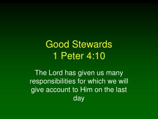 Good Stewards 1 Peter 4:10