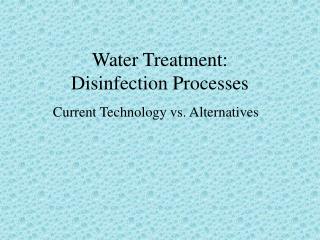 Water Treatment: Disinfection Processes