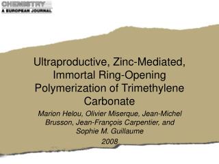 Ultraproductive, Zinc-Mediated, Immortal Ring-Opening Polymerization of Trimethylene Carbonate