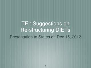 TEI: Suggestions on Re-structuring DIETs