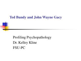 Ted Bundy and John Wayne Gacy