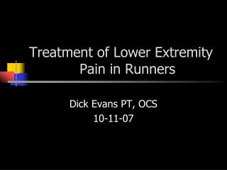 Treatment of Lower Extremity Pain in Runners