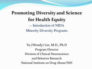 Promoting Diversity and Science for Health Equity -- Introduction of NIDA