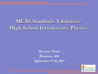 MCAS Standards Validation: High School Introductory Physics