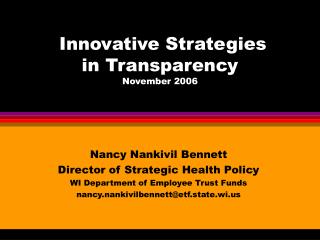 Innovative Strategies in Transparency November 2006