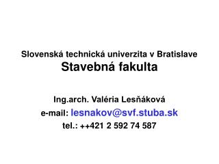 Slovenská technická univerzita v Bratislave Stavebná fakulta
