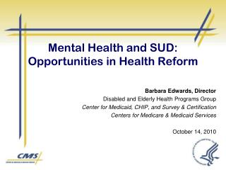 Mental Health and SUD: Opportunities in Health Reform