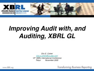Improving Audit with, and Auditing, XBRL GL
