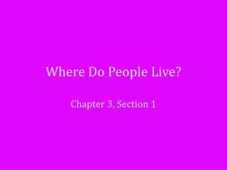 Where Do People Live?