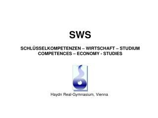 SWS SCHLÜSSELKOMPETENZEN – WIRTSCHAFT – STUDIUM COMPETENCES – ECONOMY - STUDIES