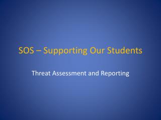 SOS – Supporting Our Students