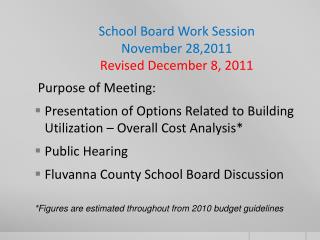 School Board Work Session November 28,2011 Revised December 8, 2011