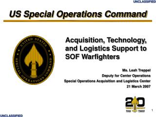 Acquisition, Technology, and Logistics Support to SOF Warfighters