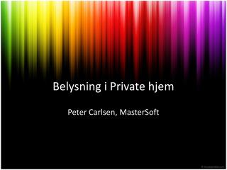 Belysning i Private hjem