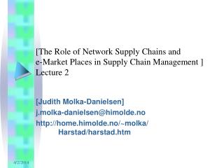 [The Role of Network Supply Chains and e-Market Places in Supply Chain Management ] Lecture 2