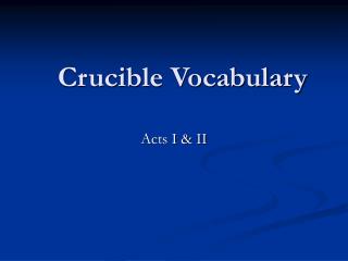 Crucible Vocabulary