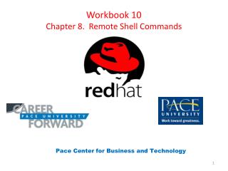 Workbook 10 Chapter 8.  Remote Shell Commands