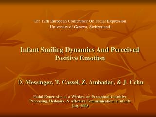 The 12th European Conference On Facial Expression University of Geneva, Switzerland