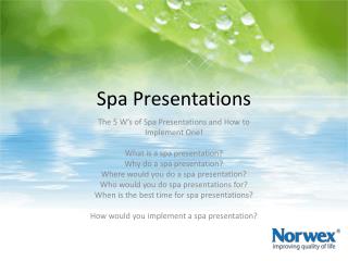 Spa Presentations