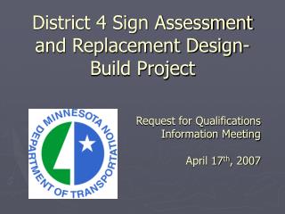 District 4 Sign Assessment and Replacement Design-Build Project